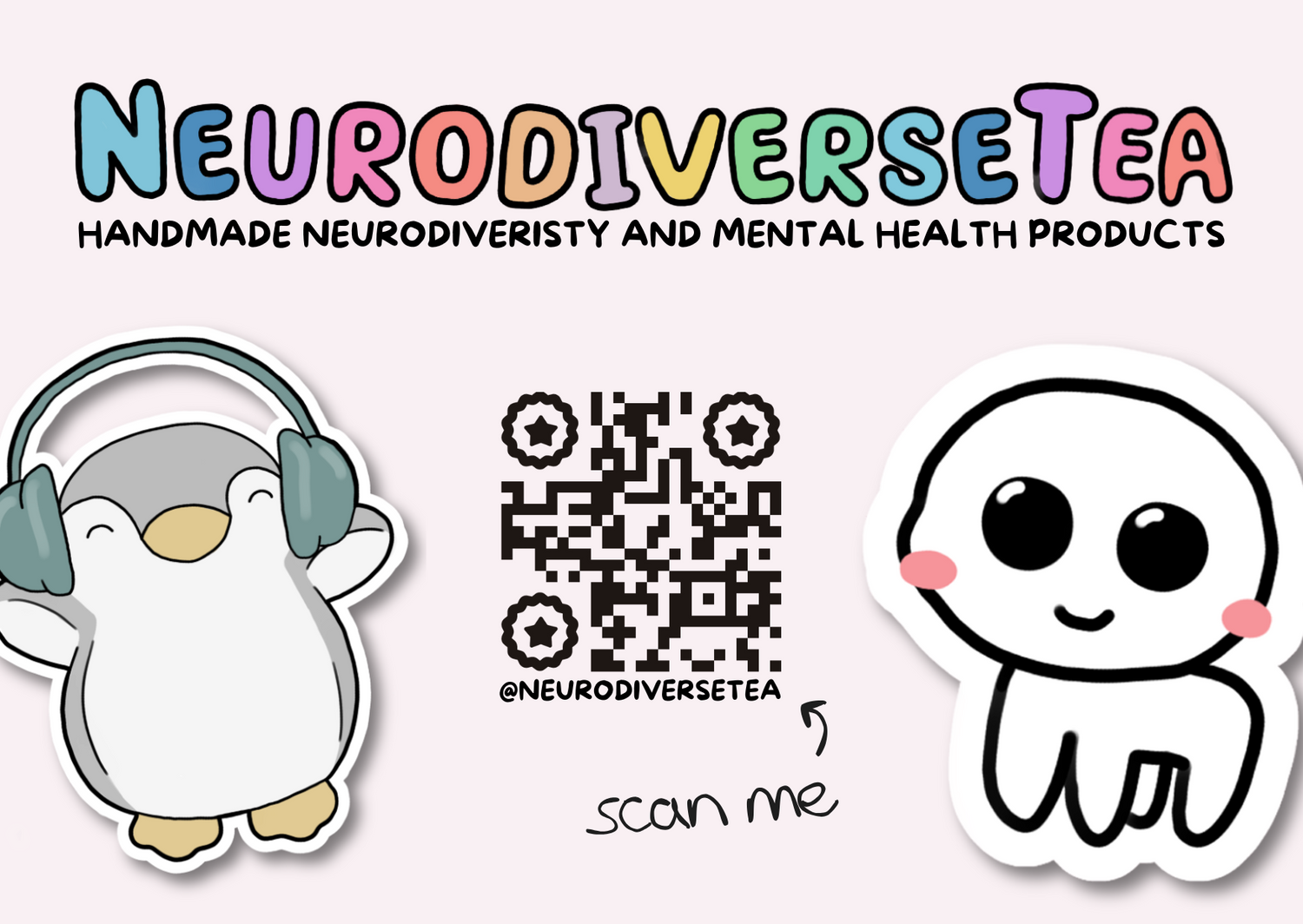 Businnes card from NeurodiverseTea with the text "Hanmade neurodiversity and mental health products". This cute and pink business cards shows a QR code you can scan, you can find links here.