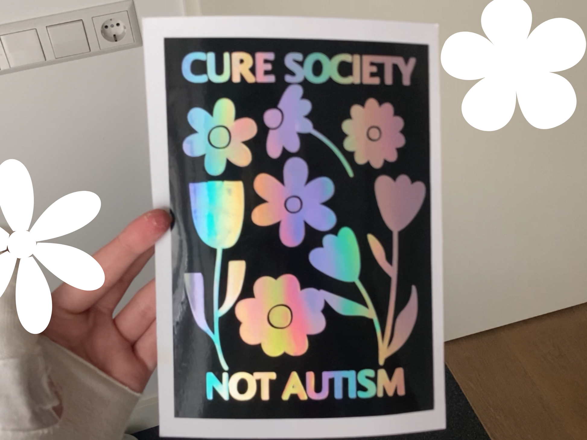 Holographic art print "cure society not autism" NeurodiverseTea
