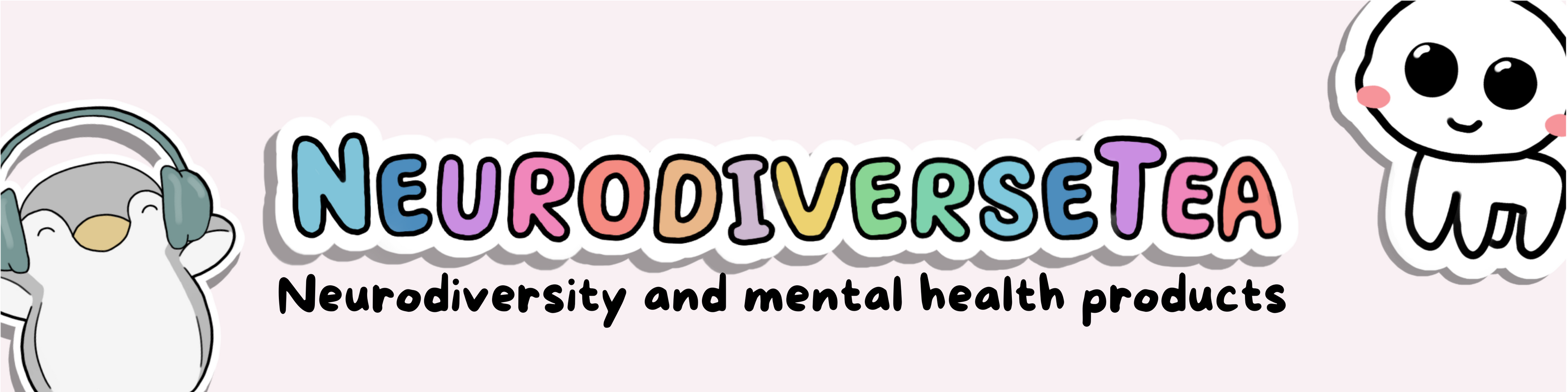 NeurodiverseTea cute small business banner with rainbow letters with the text "neurodiveersity and mental health products".