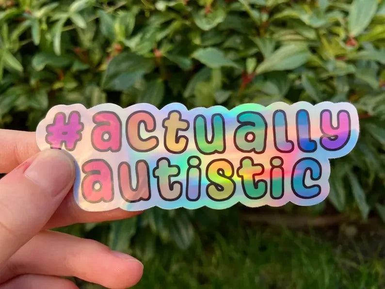 AuDHD, ADHD and actually autistic holographic stickers - Neurodiversetea