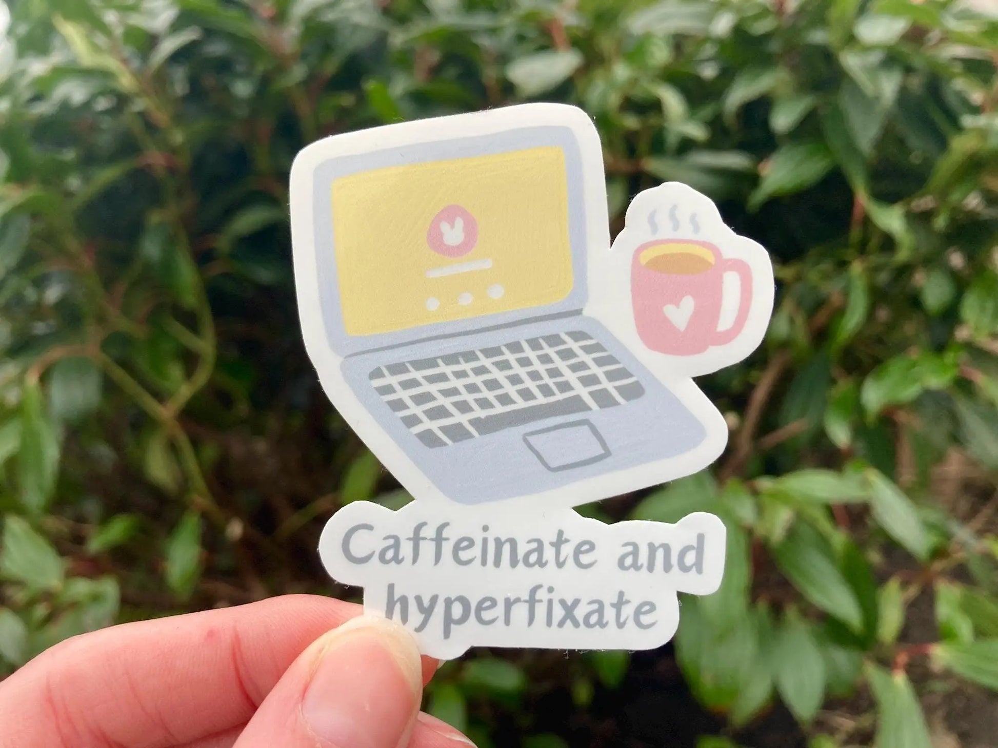 Caffeinate and hyperfixate ADHD pastel  sticker, handmade by Neurodiversetea
