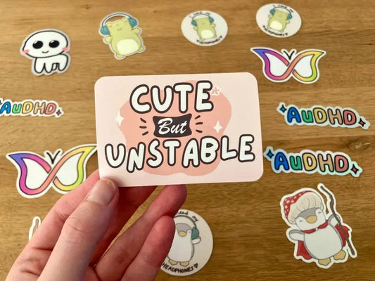 "Cute but unstable" feminine mentally ill sticker, handmade by Neurodiversetea