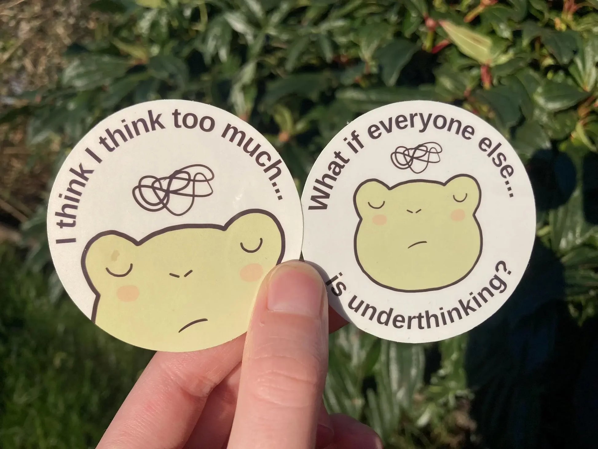 Cute frog overthinker stickers with the text "I think I think too much" and "What if everyone else is underthinking", handmade by NeurodiverseTea