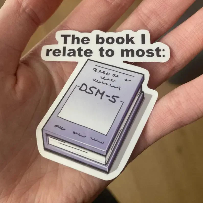Funny mental health/ DSM-5 sticker - Neurodiversetea