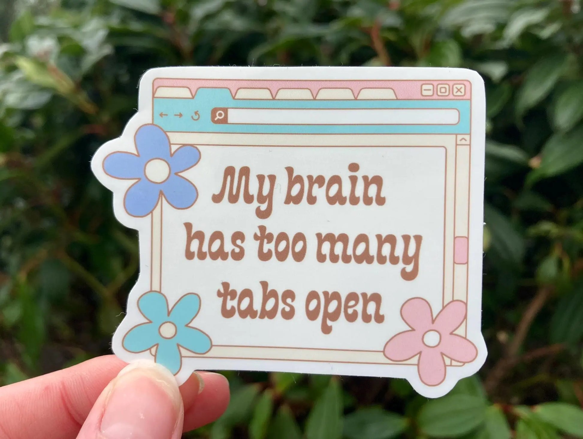 "My brain has too many tabs open" ADHD sticker - Neurodiversetea