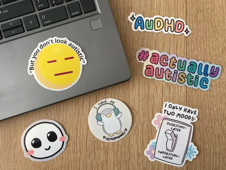 "But you don't look autistic" funny sticker - Neurodiversetea